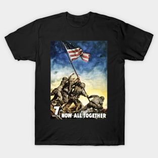 7th War Loan, Now All Together T-Shirt